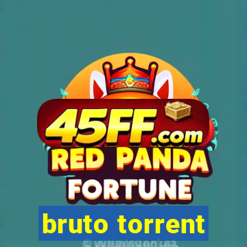 bruto torrent